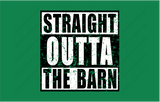 STRAIGHT OUT OF THE BARN