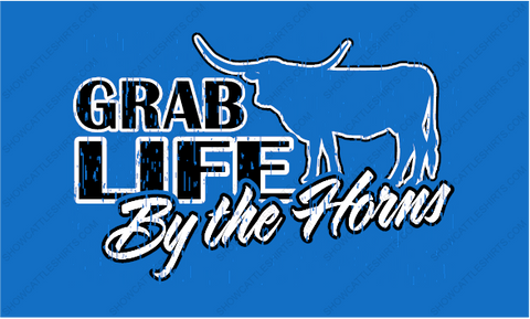 GRAB LIFE BUY THE HORNS