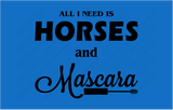 Horses and Mascara