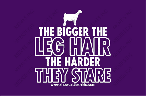 THE BIGGER THE LEG HAIR-GOAT