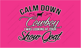 Calm Down Cowboy-Goat