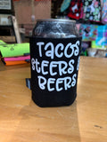 Tacos, Steers & Beers Koozie
